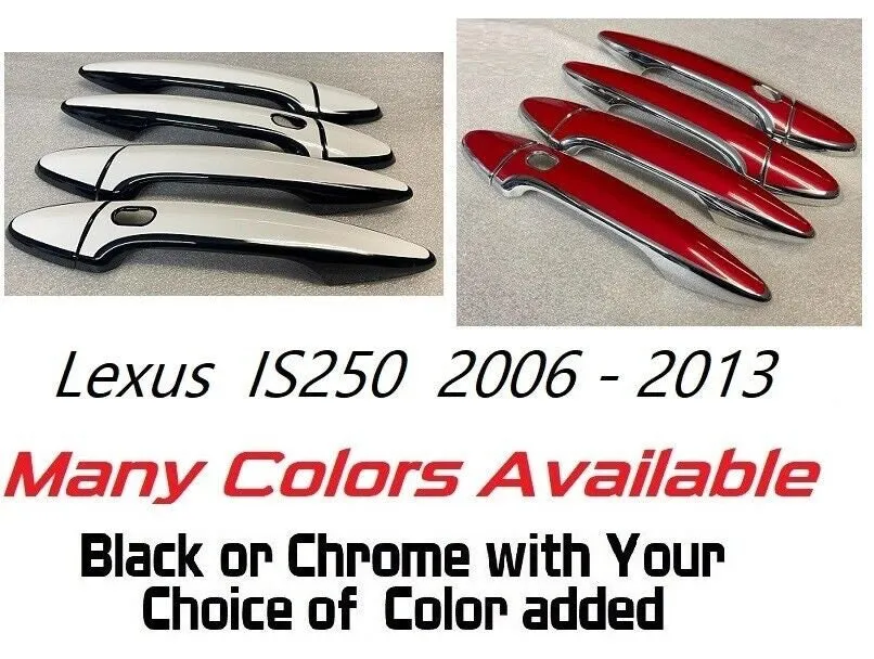 Custom Car Door Handle Overlays / Covers For the 2006 - 2013 Lexus IS250