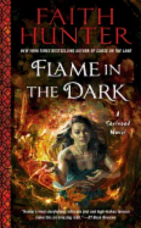 Flame in the Dark (Soulwood, 3) [Hunter, Faith]